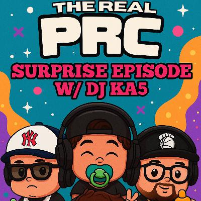 SURPRISE EPISODE! W/ DJ KA5 | The Real PR Cast Season 4 Ep 9 SURPRISE EPISODE! W/ DJ KA5 | The Real PR Cast Season 4 Ep 9