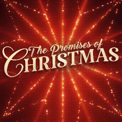 Promises of Christmas - "He Will Rule" - December 11, 2011 Promises of Christmas - "He Will Rule" - December 11, 2011