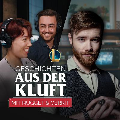 Gerrit & Nugget: Vorbilder, LAN Events und Esport  - Geschichten aus der Kluft - S2F8