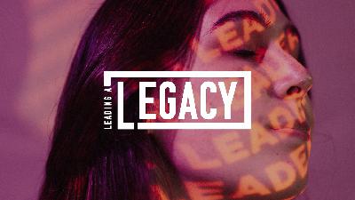 Leading A Legacy - Charge (Make Your Mark) - Audio Leading A Legacy - Charge (Make Your Mark) - Audio