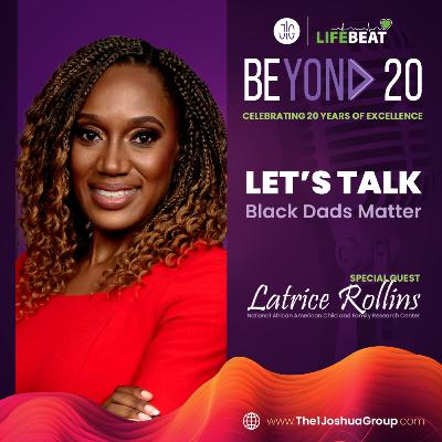 Let's Talk: Black Dads Matter