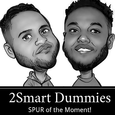 2Smart Dummies - SPUR of the Moment