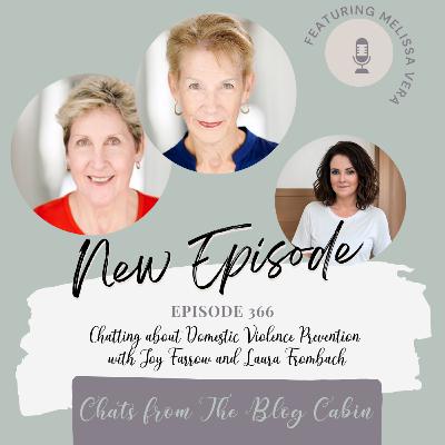 366: Chatting about Domestic Violence Prevention with Joy Farrow and Laura Frombach 366: Chatting about Domestic Violence Prevention with Joy Farrow and Laura Frombach