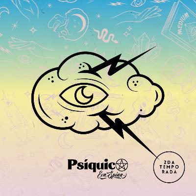 Ep. 7: Psíquica 2.1 Ep. 7: Psíquica 2.1