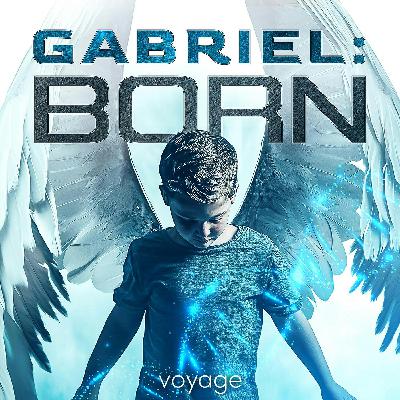 What If You Had Wings? Gabriel: Born, New Sci-Fi Audio Drama