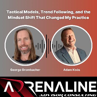 Tactical Models, Trend Following, and the Mindset Shift That Changed My Practice