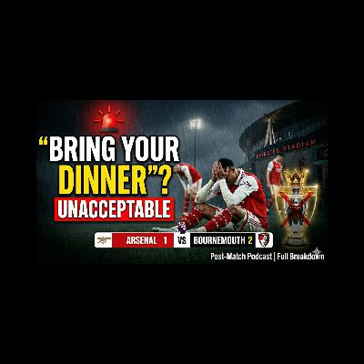 Arsenal 1-2 Bournemouth: Arteta Said "Bring Your Dinner" But Arsenal Didn't Turn Up Arsenal 1-2 Bournemouth: Arteta Said "Bring Your Dinner" But Arsenal Didn't Turn Up