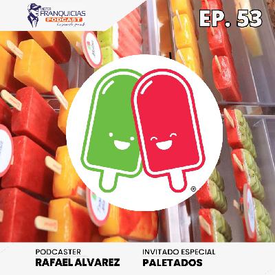 EP. 53: Paletados, DONDE VIVES una experiencia de sabor Única