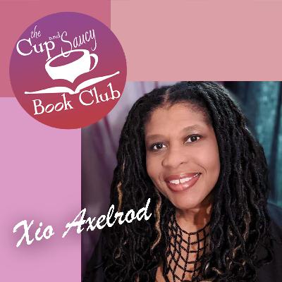 Interview with author Xio Axelrod Interview with author Xio Axelrod