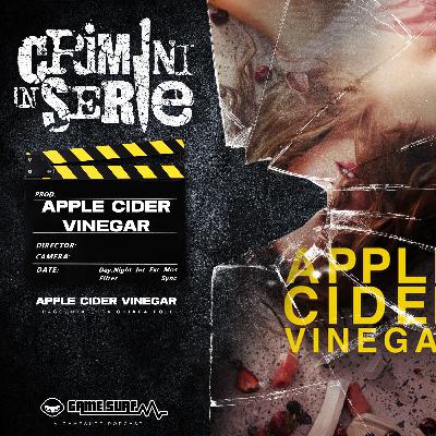 Crimini in Serie: Apple Cider Vinegar, influencer del wellness