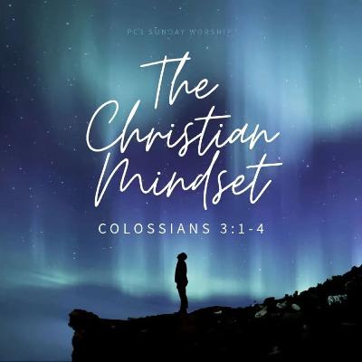 The Christian Mindset The Christian Mindset
