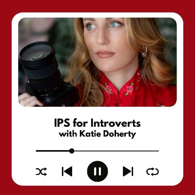 IPS for Introverts