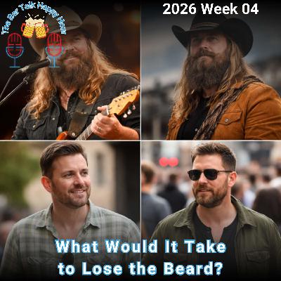 What Would It Take to Lose the Beard? - 2026 Week 04 What Would It Take to Lose the Beard? - 2026 Week 04