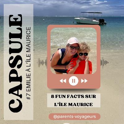 Expat' Capsule #7 - Fun Facts sur Maurice