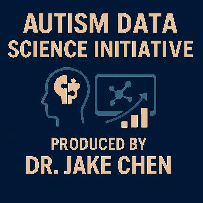 #30. Autism Data Science Initiative: Unlocking Precision Treatment