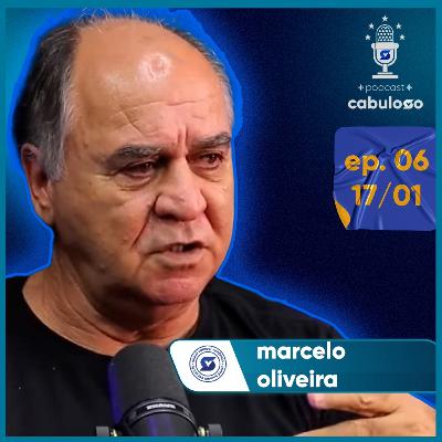 MARCELO OLIVEIRA - Podcast Cabuloso #6