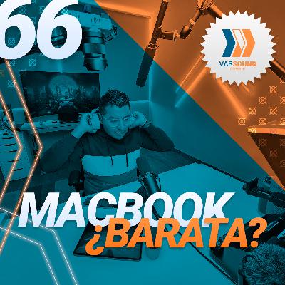 66: Una MACBOOK BARATA; ¿Imposible? 🤔