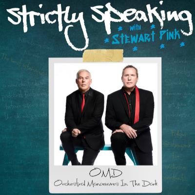 Strictly Speaking with Orchestral Manoeuvres In The Dark Strictly Speaking with Orchestral Manoeuvres In The Dark