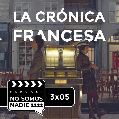 La Crónica Francesa - Cuadragésimo tercer episodio