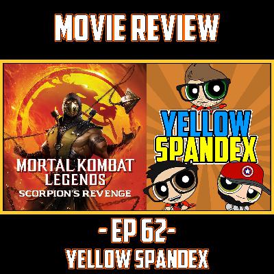 EP 62 - Mortal Kombat Scorpion's Revenge Movie Review