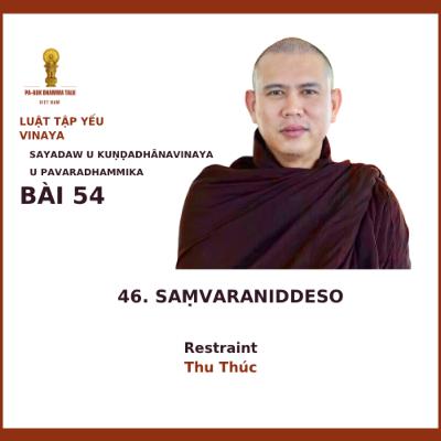 54.[En]Chapter 46- Saṃvaraniddeso - Restraint