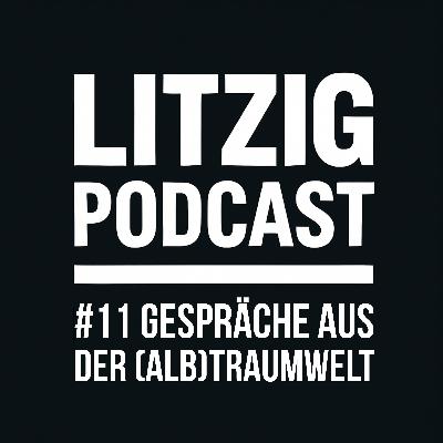 #11 Gespräche aus der (Alb)Traumwelt #11 Gespräche aus der (Alb)Traumwelt