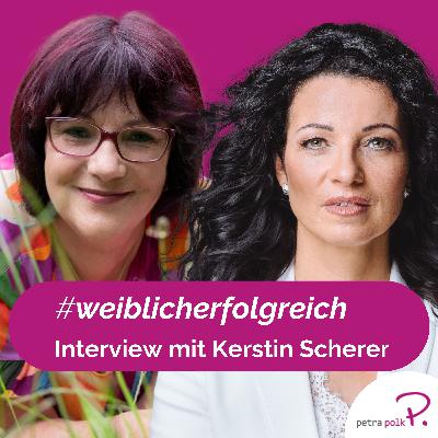 Business & Spiritualität vereint: Interview mit Kerstin Scherer "Gib dich ganz" | PP85 Business & Spiritualität vereint: Interview mit Kerstin Scherer "Gib dich ganz" | PP85