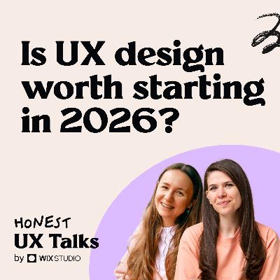 #159 Should you get into UX design if you are starting out in 2026? #159 Should you get into UX design if you are starting out in 2026?