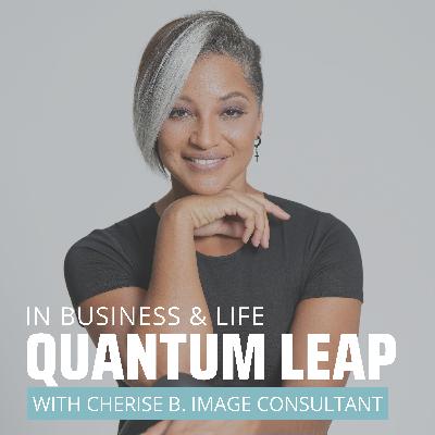 Quantum Leaping from Hustle to Flow with Cherise B, 8 Figure Company Owner