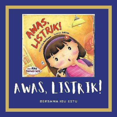 Awas, Listrik! Awas, Listrik!