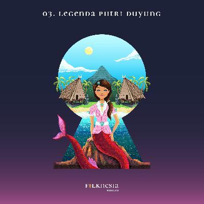 03. Legenda Putri Duyung (Bahasa Daerah)