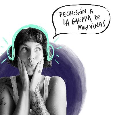 EP24: Entrevista | Regresión a la Guerra de Malvinas EP24: Entrevista | Regresión a la Guerra de Malvinas