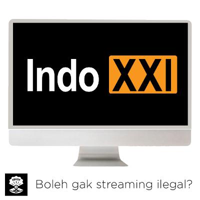 Boleh gak nonton di streaming ilegal?