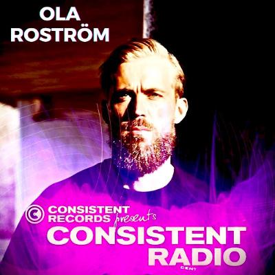 Consistent Radio feat. OLA ROSTRÖM (Week 42 - 2025 1st hour)