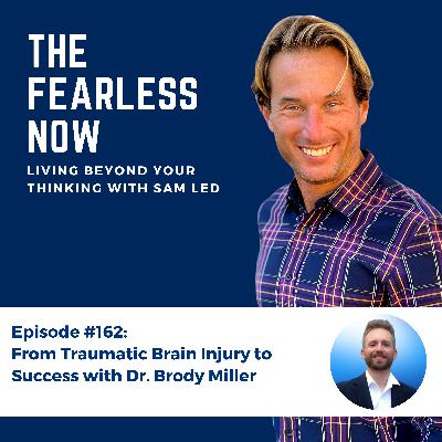From Traumatic Brain Injury to Success with Dr. Brody Miller
