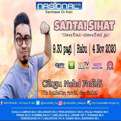 Santai Sihat 'Santai-Santai Je' ( 4 Nov 2020 )