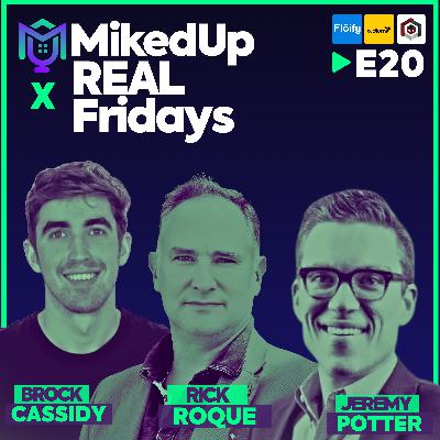 MikedUp x REALFridays ft. Rick Roque, Brock Cassidy & Jeremy Potter