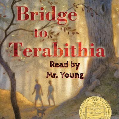 Bridge to Terabithia: Ch. 1 & 2 Audiobook Read By Mr. Young Bridge to Terabithia: Ch. 1 & 2 Audiobook Read By Mr. Young