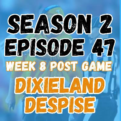 2:47 - Dixieland Despise (Bama Loss Recap)