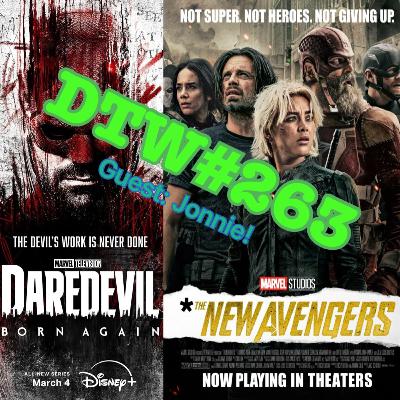#263 - Thunderbolts* / Daredevil: Born Again (Season 1)