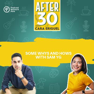 #62. Some Whys and Hows with Sam YG