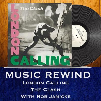 The Clash: London Calling with guest Rob Janicke