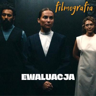 #44 "Ewaluacja" reż. Fleur Fortuné czyli różne drogi do nieśmiertelności