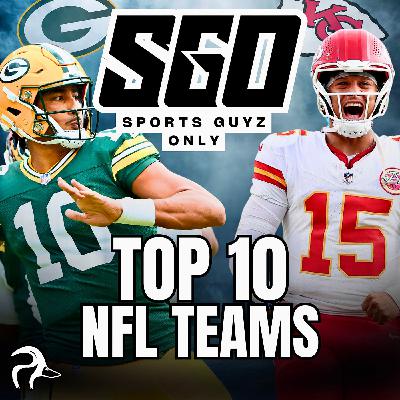 Sports Guyz Only; Top Ten NFL Teams Right Now