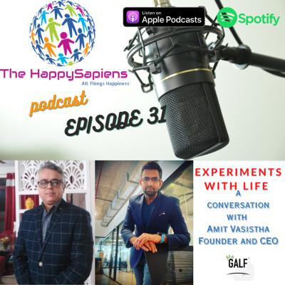 Episode 31 - Experiments with Life featuring Amit Vasistha, Founder and CEO, MyGALF Episode 31 - Experiments with Life featuring Amit Vasistha, Founder and CEO, MyGALF