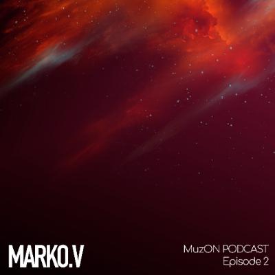 #MuzON Podcast (Episode2) Dark House | by Marko.V