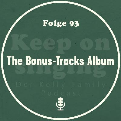 93. Das Album "The Bonus-Tracks Album"