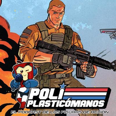 Poliplasticómanos Podcast 5x13: Duke en el Universo Energon de Moztros y los moldes reutilizados de GIJoe