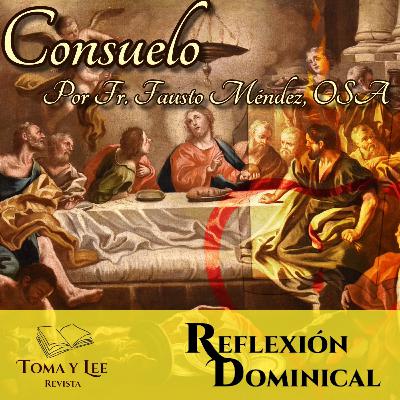 Consuelo, por Fr. Fausto Méndez, OSA