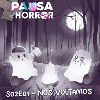 S02e01 - Nós Voltamos!